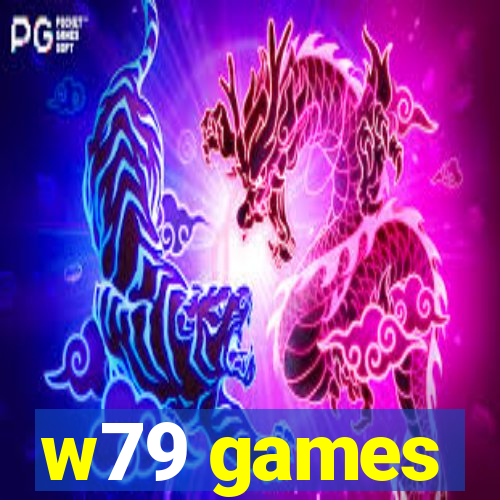 w79 games